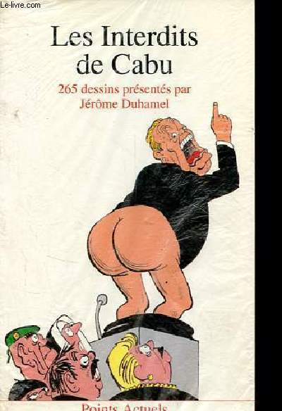 Les interdits de Cabu - 265 dessins prsents par Jrme Duhamel - Collection Points Actuels n115.