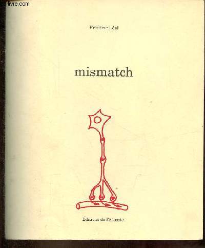 Mismatch.