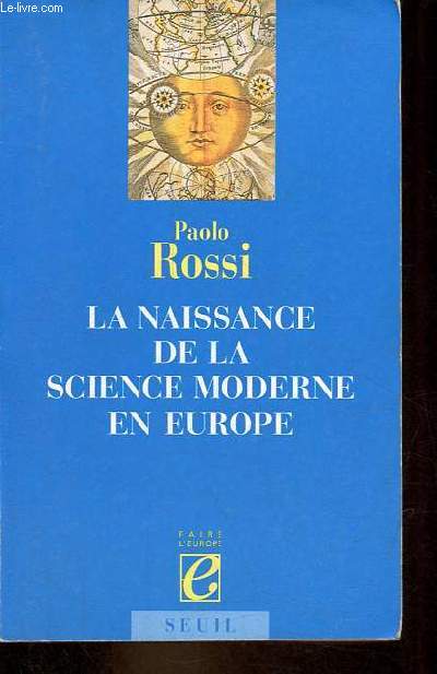 La naissance de la science moderne en Europe - Collection 