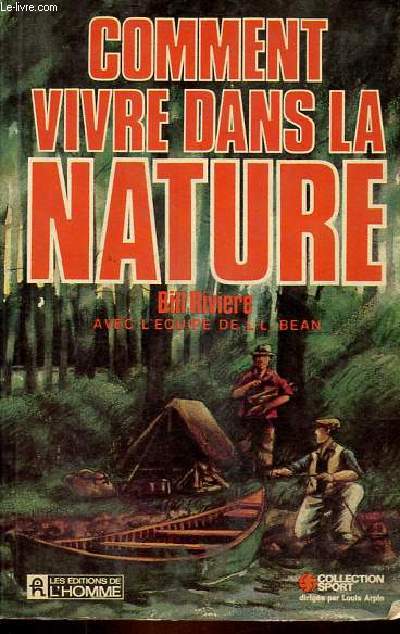Comment vivre dans la nature.
