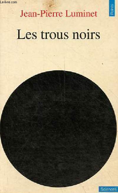 Les trous noirs - Collection points sciences n85.