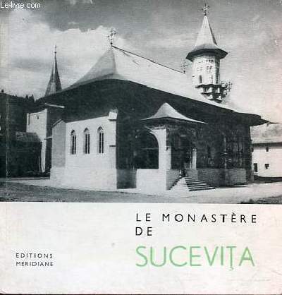 Le monastre de Sucevita.
