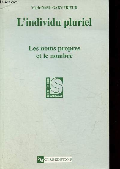 L'individu pluriel - Les noms propres et le nombre - Collection sciences du langage.