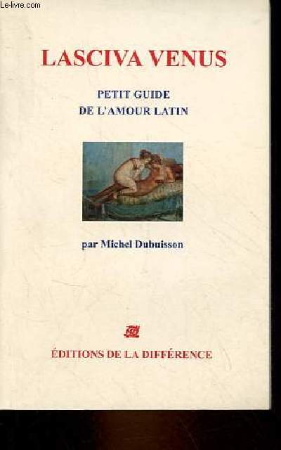Lasciva venus petite guide de l'amour latin.