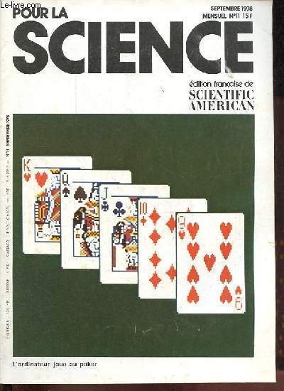 Pour la science n11 septembre 1978 - Nouvelles substances antitumorales - l'apprentissage et la mmoire chez les abeilles - le kiwi - la diffrenciation chimique des cellules nerveuses - l'ordinateur joue au poker - les rayons cosmiques ...