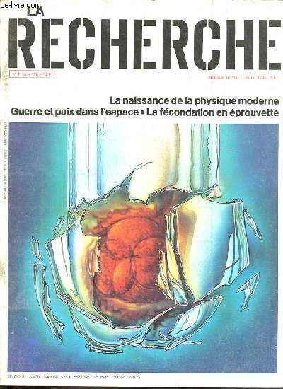 La Recherche n130 fvrier 1982 - La fcondation externe de l'oeuf humain - le vol des insectes - les tlcommunications optiques - l'ozone de l'atmosphre - Heisenberg , Oppenheimer et l'mergence de la physique moderne - le rayonnement des atomes ...