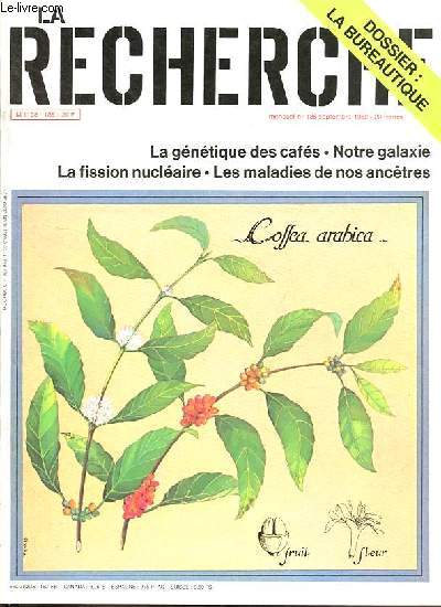 La Recherche n136 septembre 1982 - Science et politique - notre galaxie - les maladies de nos ancetres - la fission nucleaire - l'amelioration genetique des cafs - la revolution scientifique du XIIe siecle - dossier : le bureau de demain ...