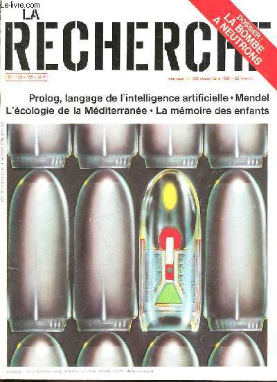 La Recherche n158 septembre 1984 - Les glaces extraterrestres - la gense de l'oeuvre de Mendel - le plancton de la mditerrane - la mmoire des nourrissons - prolog, langage de l'intelligence artificielle - la bombe a neutrons - l'os du requin ...