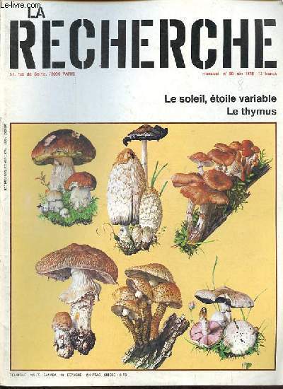 La Recherche n90 juin 1978 - Le soleil, toile variable - le thymus - les unions consanguines : mythes, ralits, tabous - les mutations de la siderurgie - la culture des champignons superieurs - l'nigme des galaxies elliptiques ...