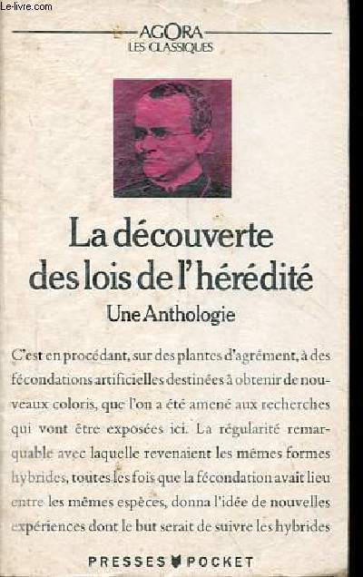 La dcouverte des lois de l'hrdit (1862-1900) une anthologie - Collection Agora les classiques n73.