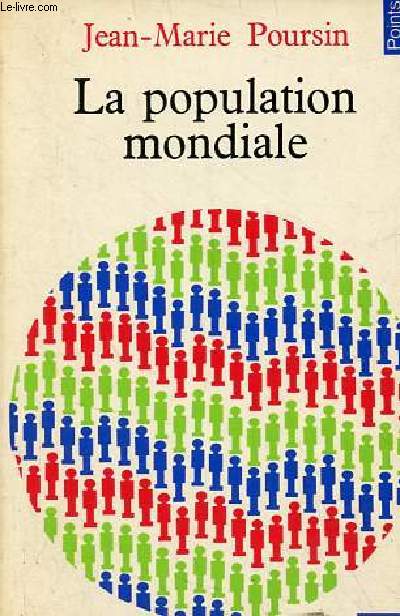 La population mondiale - Collection Points Economie n3.