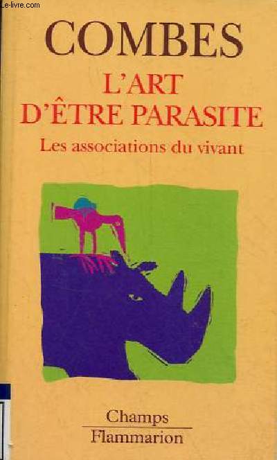 L'art d'tre parasite - Les associations du vivant - Collection champs.