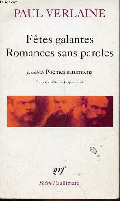 Ftes galantes - Romances sans paroles prcd de pomes saturniens - Collection posie n93.
