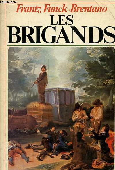 Les brigands.