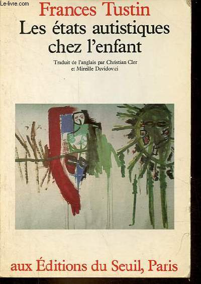 Les tats autistiques chez l'enfant.