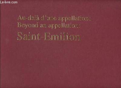 Au-del d'une appellation : Saint-Emilion - ddicace de l'auteur.