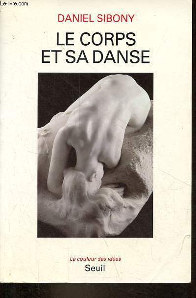 Le corps et sa danse - Collection la couleur des ides.