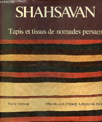 Shahsawan - Tapis et tissus de nomades persans.