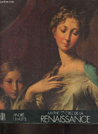Mythe et crise de la renaissance.