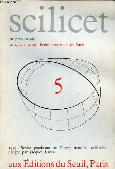 Scilicet n5 1975 - ... ou pire - compte rendu pour l'annuaire de l'cole pratique des hautes tudes du sminaire de l'anne 71-72 - introduction  l'dition allemande d'un premier volume des crits (walter verlag) - les lieux du rel ...