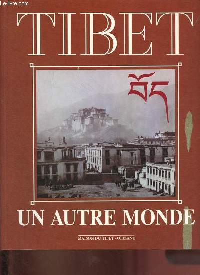 Tibet un autre monde.