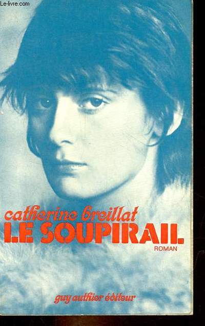 Le soupirail - roman.