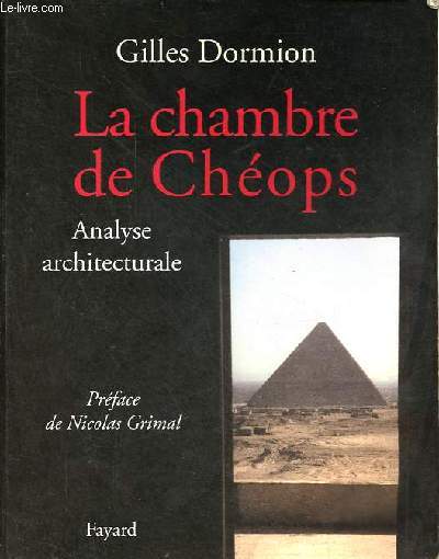 La chambre de Chops - Analyse architecturale - Collection tudes d'gyptologie n5.