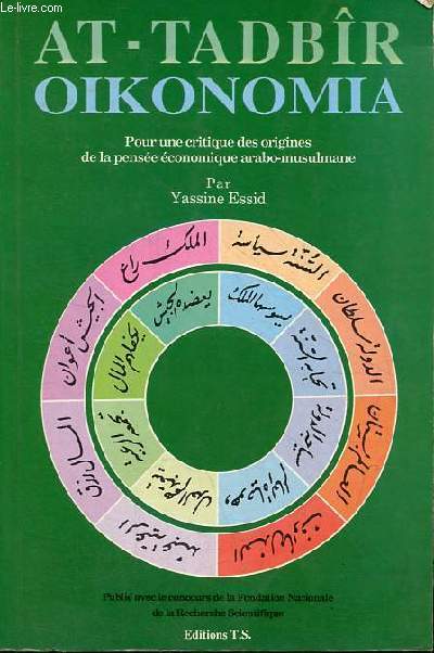 At-Tadbr / Oikonomia - Pour une critique des origines de la pense conomique arabo-musulmane - Collection Orient / Occident.