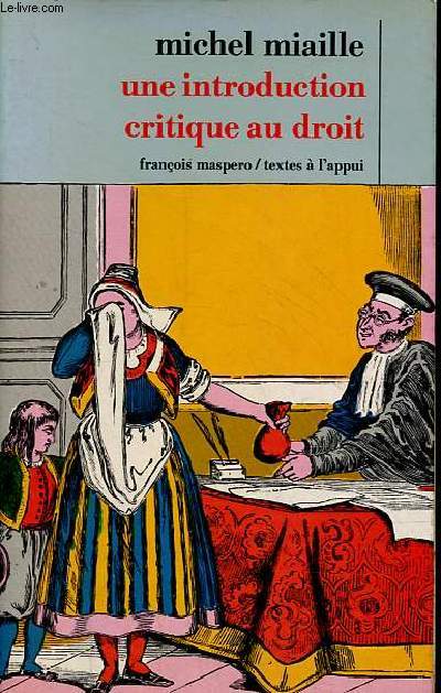 Une introduction critique au droit - Collection textes  l'appui.