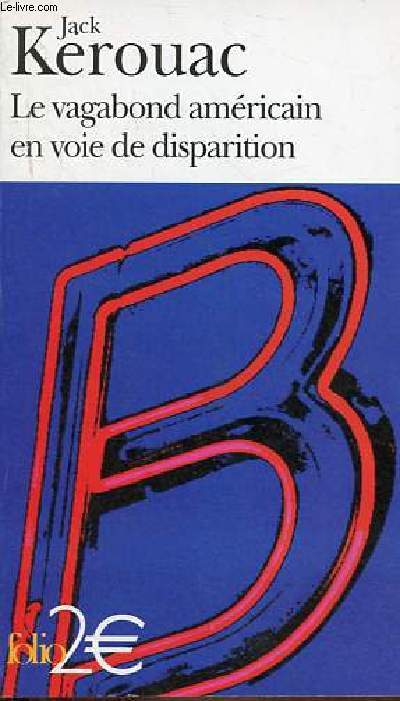 Le vagabond amricain en voie de disparition prcd de grand voyage en Europe - Collection folio n3695.