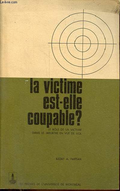 La victime est-elle coupable ? Le rle de la victime dans le meurtre en vue de vol.