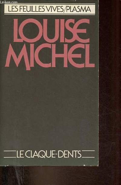 Le claque-dents - Collection les feuilles vives.