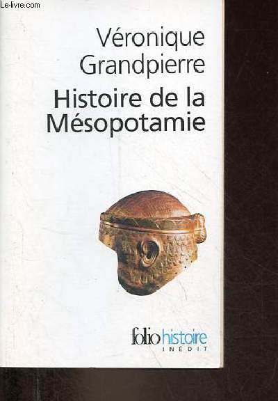 Histoire de la Msopotamie - Collection folio histoire n175.