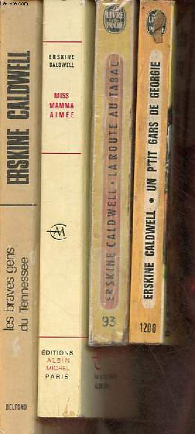 Lot de 4 livres de Erskine Caldwell : Un p'tit gars de Gorgie gallimard 1949 le livre de poche n1208 + la route du tabac gallimard 1947 le livre de poche n93 + Miss mamma aime albin michel 1970 + les braves gens du Tennesse pierre belfond 1972.