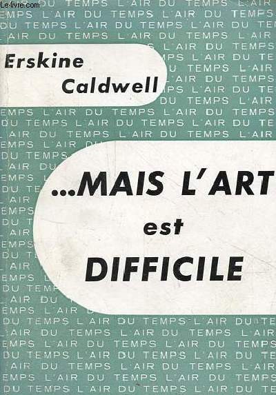 Mais l'art est difficile - Collection l'air du temps.
