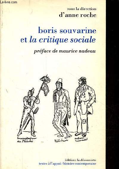 Boris Souvarine et la critique sociale - Collection textes  l'appui/histoire contemporaine.