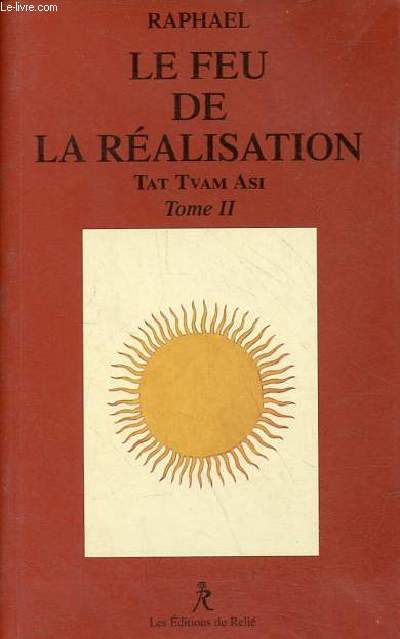 Le feu de la ralisation Tat Tvam Asi - tome 2 - Collection 