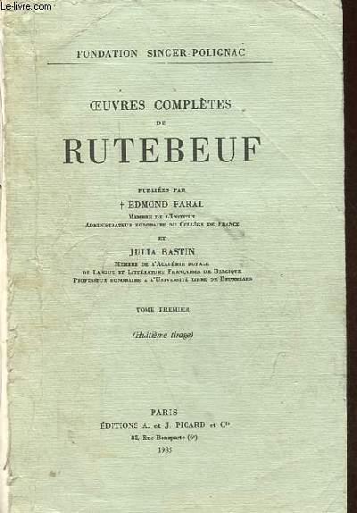 Oeuvres compltes de Rutebeuf - Tome premier - 8e tirage.