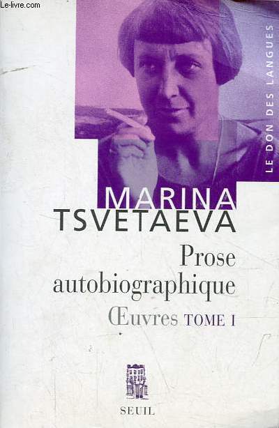 Prose autobiographique - Oeuvres - Tome 1 - Collection 