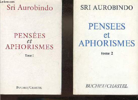 Penses et aphorismes - Tome 1 + Tome 2 (2 volumes).