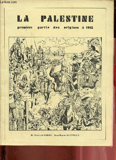 La Palestine premire partie des origines  1918.