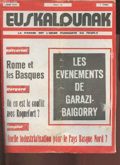 Euskaldunak n72 juin 1980 - Rome et les Basques - quelle industrialisation pour le Pays Basque Nord - Hemen - Bayonne ce qui se passe aux pontots est intolerable - besta egun batzu - conflit avec Roquefort o en sont les bergers ? ...