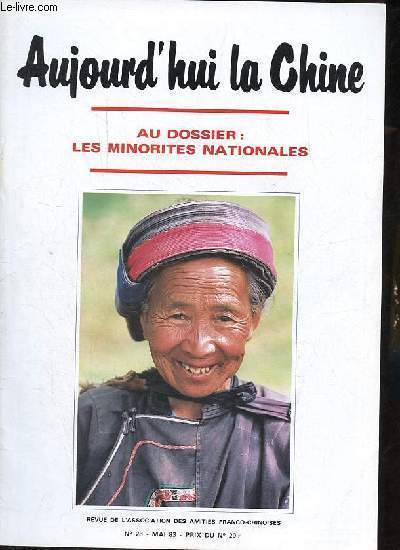 Aujourd'hui la Chine n28 mai 1983 - Dossier : les minorits nationales - Vive les paysans - la Chine vue par Ren Dumont - cinquante cinq peuples - le partage du pouvoir et les minorites nationales - du nouveau en 1982 la prevention des naissances ...