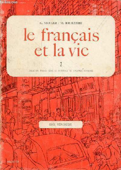 Le franais et la vie - Tome 2 - Guide pdagogique