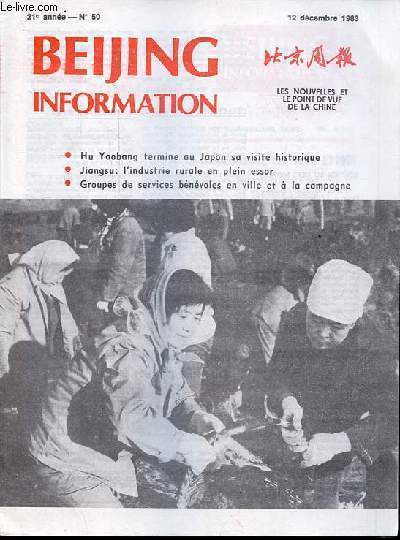 Beijing information n50 21e anne 12 dcembre 1983 - La jeunesse est mon espoir discours prononc par Hu Yaobang  Tokyo - une chance et un defi : la 4eme rvolution industrielle - halte  la course aux armements nuclaires ...