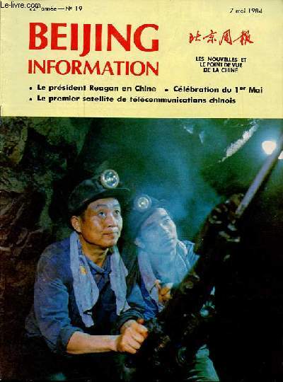 Beijing information n19 22e anne 7 mai 1984 - Le premier mai  Beijing - la politique d'ouverture sur l'exterieur - Reagan en visite en Chine - Union sovitique : offensive diplomatique au moyen-orient - Asie-Pacifique : comment dvelopper l'agriculture