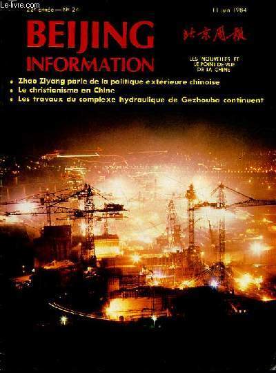 Beijing information n24 22e anne 11 juin 1984 - La France premire tape du voyage europen de Zhao Ziyang - le christianisme en Chine aujourd'hui - document officiel rapport prsent par Zhao Ziyang  la 2e session de la 6e assemble populaire national