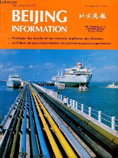 Beijing information n37 22e anne 10 septembre 1984 - Moscou : la diplomatie penche vers la rigidit - la situation politique instable en Inde - OPEP : la remonte du prix du ptrole - URSS : la meilleure issue est de se retirer de l'Afghanistan ...