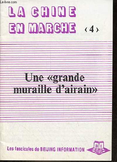 La Chine en marche (4) - Une grande muraille d'airain.
