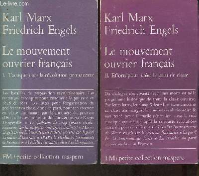 Le mouvement ouvrier franais - Tome 1 + Tome 2 (2 volumes) - Tome 1 : Tactique dans la rvolution permanente - Tome 2 : Efforts pour crer le parti de classe - Petite collection maspero n131-132.